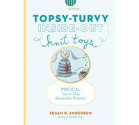 Topsy-Turvy Inside-Out Knit Toys.
