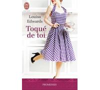 Toqué de toi - Louisa Edwards - J'ai Lu - Poche - Roman