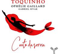 Toquinho – Canto Da Sereia – Harmonia Mundi