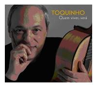 Toquinho - Quem Viver Vera