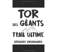 Tor des Géants: Trail Ultime