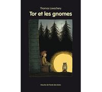 Tor et les gnomes - Thomas Lavachery - Ecole Des Loisirs - broché - Roman cadet dès 6 ans