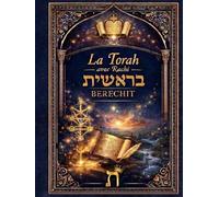 TORAH - BERESHIT AVEC RACHI: Genèse avec texte hébreu, traduction française et commentaire classique de Rachi
