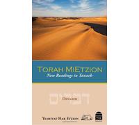 Torah Mietzion: New Readings in Tanach : Devarim