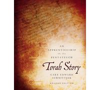 Torah Story Second Edition by Gary Edward Schnittjer Gary Edward Schnittjer (Auteur)