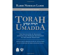 Torah Umadda: The Encounter of Religious Learning and Worldly Knowledge in the Jewish Tradition