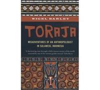 Toraja - [Version Originale] Nigel Barley (Auteur)