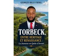 Torbeck entre héritage et renaissance: La jeunesse en quête d'avenir