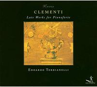 Torbianelli, Edoardo - Clementi - Pièces tardives pour pianoforte