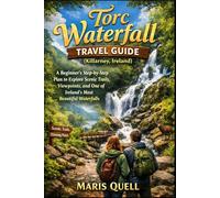 TORC WATERFALL TRAVEL GUIDE: The Complete Travel Planning & Routine Guide helps solo and budget travelers plan step-by-step itineraries, build ... food, and pack smart for smooth, enjoyable ad
