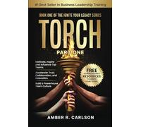 TORCH: Ignite Teams. Forge Legacy.
