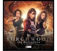 Torchwood The Doll House by Juno Dawson Juno Dawson, Laila Payne, Kelly - Anne Lyons, Rob Harvey, Blair Mowat, Lee Binding (Auteur)