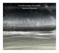 TORD GUSTAVSEN ENSEMBLE "RESTORED RETURNED" CD NEW