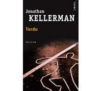 Tordu - Jonathan Kellerman - Points - Poche - Roman