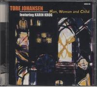 Tore Johansen Ft Karin Kro - Man, Woman and Child [Import]