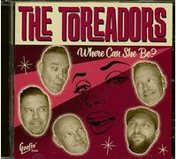 Toreadors,the - Where Can She Be [Import]