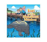 Tori And The Magnificent Manatees