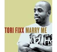 Tori Fixx - Marry Me