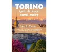 Torino Guida di viaggio 2026-2027