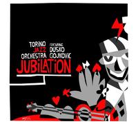 Torino Jazz Orchestra, Dusko Gojokovic - Jubilation CD