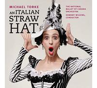 Michael Torke – An Italian Straw Hat – The Orchard