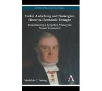 Torkel Aschehoug And Norwegian Historical Economic Thought