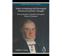 Torkel Aschehoug And Norwegian Historical Economic Thought