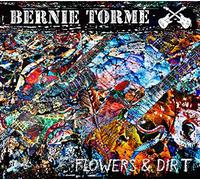 Torme, Bernie - Flowers & Dirt [Import]