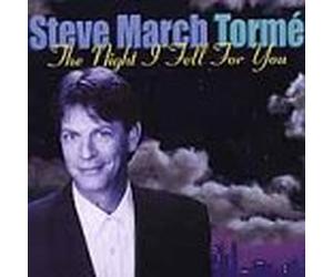 Torme, Steve March - Night I Fell for You