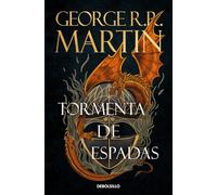 Tormenta de espadas (Canción de Hielo y Fuego 3): Los libros que inspiraron la serie Juego de Tronos de HBO