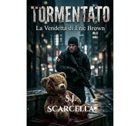 Tormentato: La vendetta di Eric Brown
