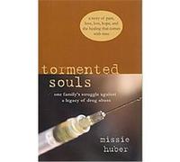 Tormented Souls Missie Huber (Auteur)