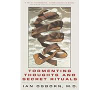 Tormenting Thoughts and Secret Rituals: The Hidden Epidemic of Obsessive-Compulsive Disorder