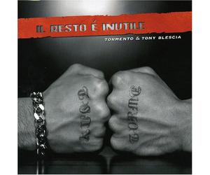 Tormento & Blescia T - Il Resto E' Inutile [Import]