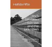Torn between Sorrow and the Unknown: Romance and Resilience Based on a true story