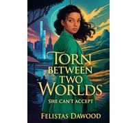 Torn between Two Worlds: She Can't Accept