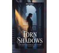 Torn Shadows: Where Secrets and Desire Collide in the Dark