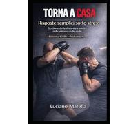 TORNA A CASA - Risposte semplici sotto stress: Gestione della distanza e uscita nel contesto civile reale