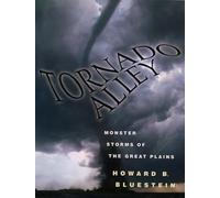 Tornado Alley: Monster Storms of the Great Plains