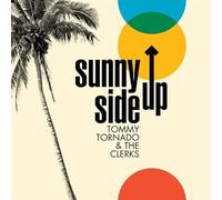 Tornado, Tommy -& the Clerks- - Sunny Side Up [Import]