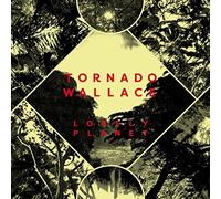 Tornado Wallace - Lonely Planet [Import]