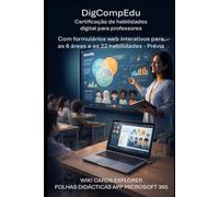 Tornando-se professores digitais: guia completo do DigCompEdu com módulos web interativos para áreas e habilidades