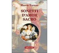 Tornar, M: Sonetti D'amor Sacro