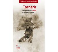 Tornerò Des Pouilles à la Savoie, le voyage d’une vie - Catherine Semeraro-Pascal - La Fontaine De Siloe - Poche - Roman