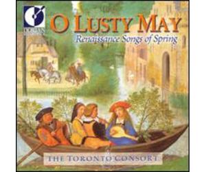 Toronto Consort - O Lusty May