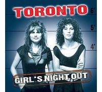 Toronto - Girl's Night Out + 1