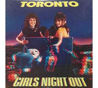 TORONTO - girls night out LP