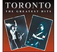Toronto - Greatest Hits [Import]