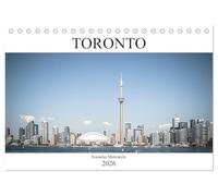 Toronto - Kanadas Metropole (Tischkalender 2026 DIN A5 quer), CALVENDO Monatskalender: Kanadas heimliche Hauptstadt in stimmungsvollen Bildern