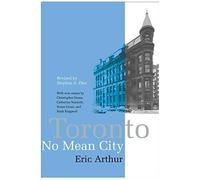Toronto, No Mean City